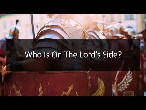 Who Is On The Lord's Side?