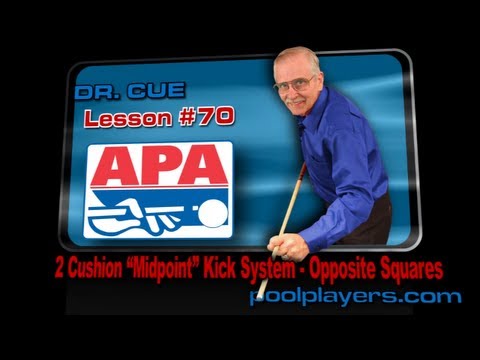 Dr. Cue Pool Lesson #70 - 2 Cushion "Midpoint" Kick System (Opposite Squares!)