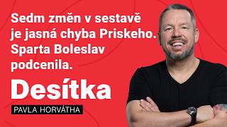 Sedm změn v sestavě je jasná chyba Priskeho. Sparta Boleslav trestuhodně podcenila, diví se Horváth