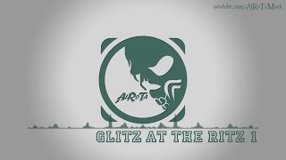 Glitz At The Ritz by Jules Gaia - [Electro, Swing Music]