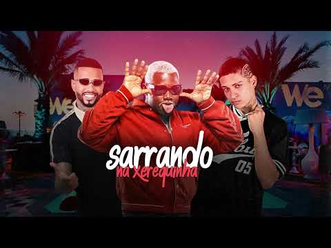 MC 10G, GELADO NO BEAT, MC SACI - SARRANDO NA XEREQUINHA - REMIX BREGA FUNK - 2026