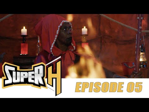 Série - Super H - Episode 5 - VOSTFR