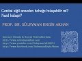 Prof. Dr. Süleyman Engin Akhan Prof. Dr. Süleyman Engin Akhan