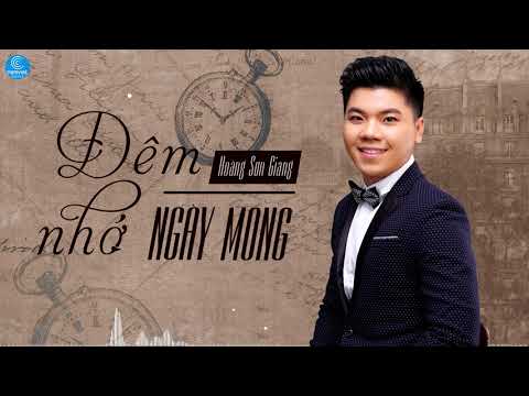 Đêm nhớ ngày mong - MC Hoàng Sơn Giang