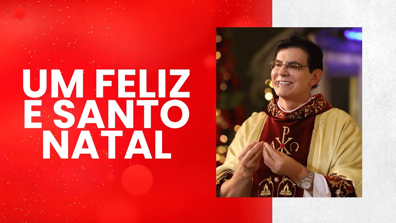MENSAGEM DE NATAL | @PadreManzottiOficial ‌