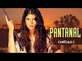 PANTANAL Capítulo 2
