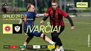 2026 m. ROIX MFL čempionatas | A divizionas | FK ALYTIS - FK EAGLE TEAM | ĮVARČIAI | 22 turas