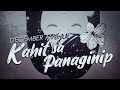 December Avenue - Kahit Sa Panaginip (OFFICIAL LYRIC VIDEO)