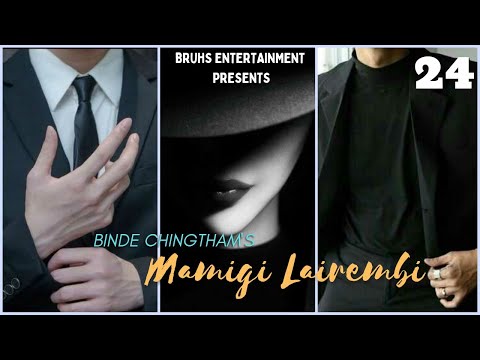 Mamigi Lairembi - Ep.24 | Paenubi Yaikhom | Binde Chingtham