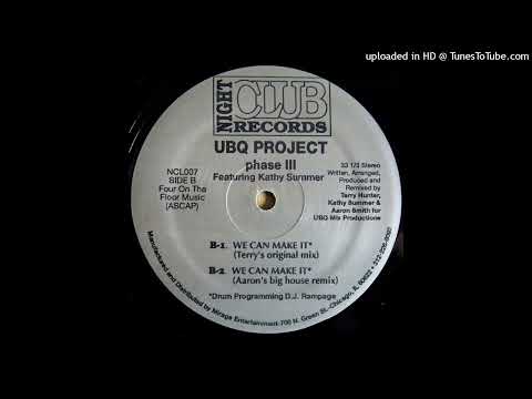 UBQ Project feat. Kathy Summers - We Can Make It (1992)