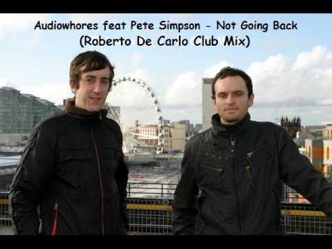 Audiowhores feat Simpson   Not Going Back Roberto De Carlo mix