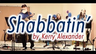 Shabbatin by Kerry Alexander
