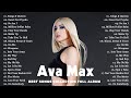Ava Max Playlist 2025 Best Songs Collection Full Album The Best Of Ava Max Greatest Hits