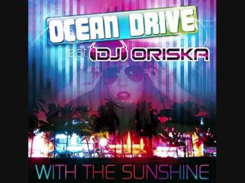 Ocean Drive We Can Make It Feat DJ Oriska