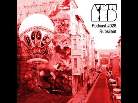 Avenue Red Podcast #028 - Rubsilent