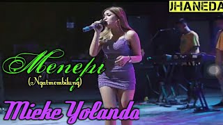 Download lagu Mieke Yolanda - Menepi !! Goyang hot dangdut jogja bareng JHANEDA mp3 Download lagu Mieke Yolanda - Menepi !! Goyang hot dangdut jogja bareng JHANEDA mp3