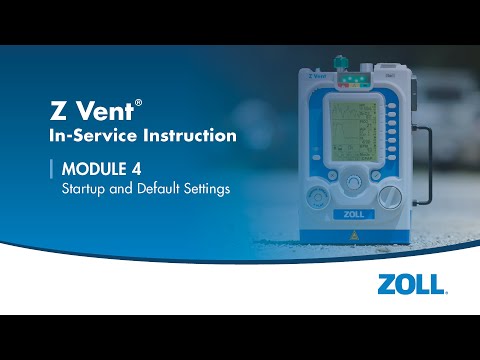 Z Vent® Ventilator Settings & Startup - Module 4 English (US)