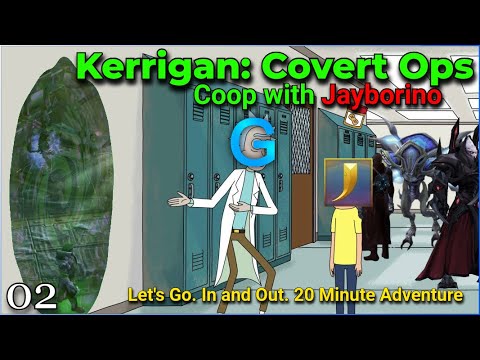 Kerrigan: Covert Ops - Co Ops with Jayborino! - pt2