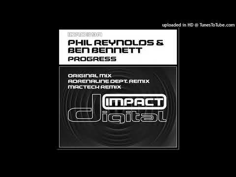 Phil Reynolds & Ben Bennett - Progress (Original Mix)