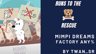 Runs to the Rescue 2021 - Mimpi Dreams (Factory Any%) Speedrun by Twan_SR