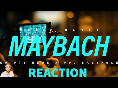 Chito Rana$ x Swifty Blue x Mr Babyface "Blue Maybach" Reaction