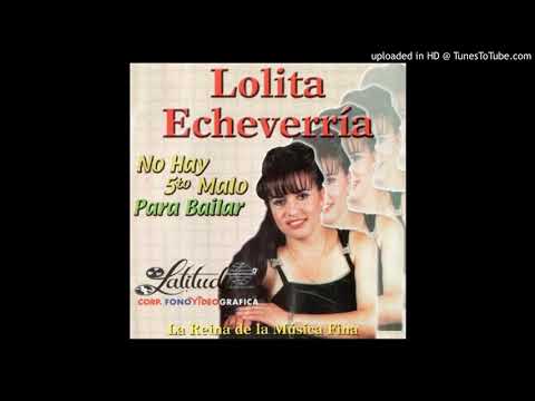 Lolita Echeverria - Nadita De Nada