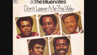 Harold Melvin &amp; The Blue Notes  - Don&#39;t Leave Me This Way