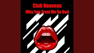 Why You Treat Me So Bad (Re-Recorded / Remastered)
