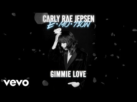 Carly Rae Jepsen - Gimmie Love (Audio)