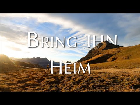 Bring ihn heim ~ Bring him home (Lyric Video)