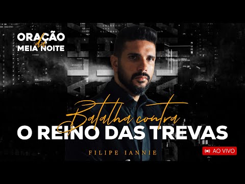 Live Oração da Meia Noite- 17/08/2022