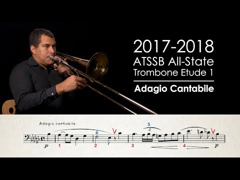 2017-2018 ATSSB All-State Trombone Etude 1 - Adagio Cantabile