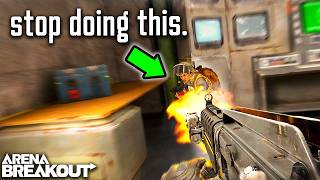 14 Arena Breakout MISTAKES KILLING Your Raids