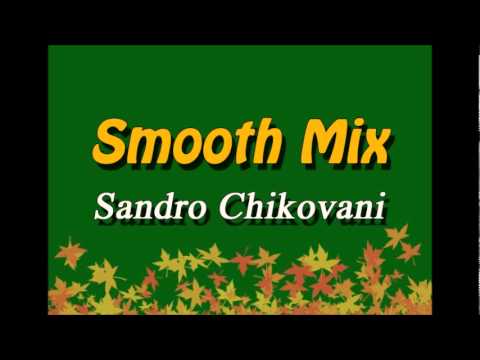 [Smooth Mix] As Smooth as Possible (2012-Feb) - Sandro Chikovani