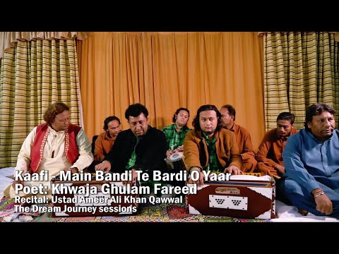 Kaafi - Main Bandi Te Bardi - Ustad Ameer Ali Khan Qawwal