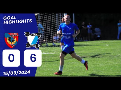 15.09.24 Grom Więcbork 0:6 Wisła Gruczno goals highlights 4K