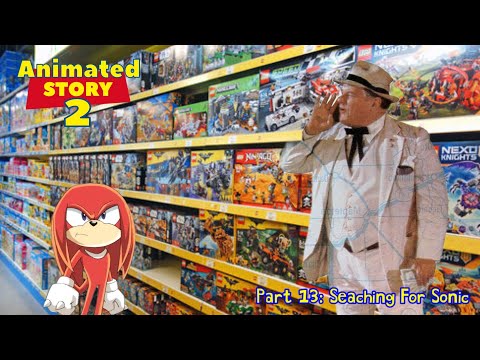 Animated Story 2 Part 13: Seaching For Sonic