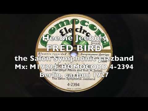 Heebie Jeebies - Roses For rememberence - Fred Bird 1927 Berlin Jazz