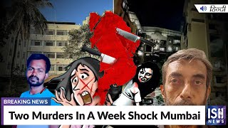 Two Murders In A Week Shock Mumbai