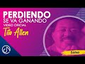 Perdiendo Se Va GANANDO🥉- Tito Allen [Video Oficial]