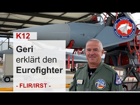 Geri erklärt den Eurofighter, Folge 8 – FLIR-IRST Sensor