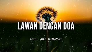 Download lagu FIGHT WITH PRAYER - UST. ADI HIDAYAT | 1 minute sermon | Short sermon | Sad sermon | Short sermon mp3