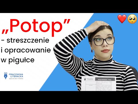 🆕,,Potop - streszczenie i opracowanie w pigułce #matura2023