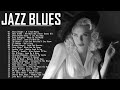 Jazz & Blues Music | The Best Slow Blues Songs Of All Time | Modern Electric Guitar Blues Music