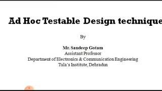 Ad hoc testable design techniques, VLSI design