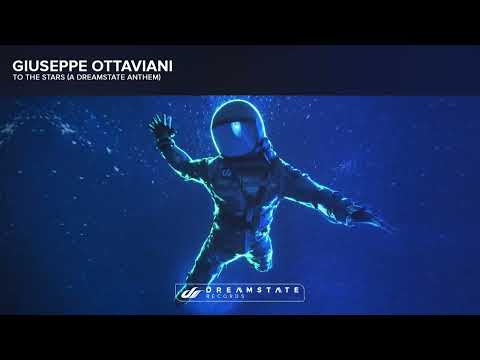 Giuseppe Ottaviani - To The Stars (A Dreamstate Anthem) [Dreamstate Records]
