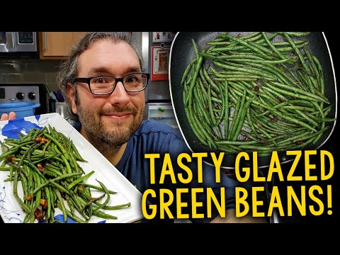 Recipe: Brian’s Tasty Glazed Green Beans (Oil-Free, Plant-Based, Vegan)