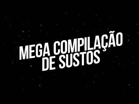 MEGA COMPILAÇÃO DE SUSTO
