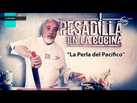 Pesadilla en la cocina "La Perla del Pacífico"