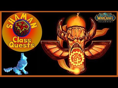 Shaman Class Quest Guide | Classic Vanilla WoW World of Warcraft